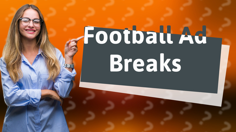 Football Ad Breaks