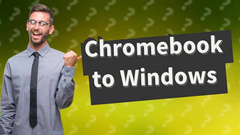 Chromebook to Windows