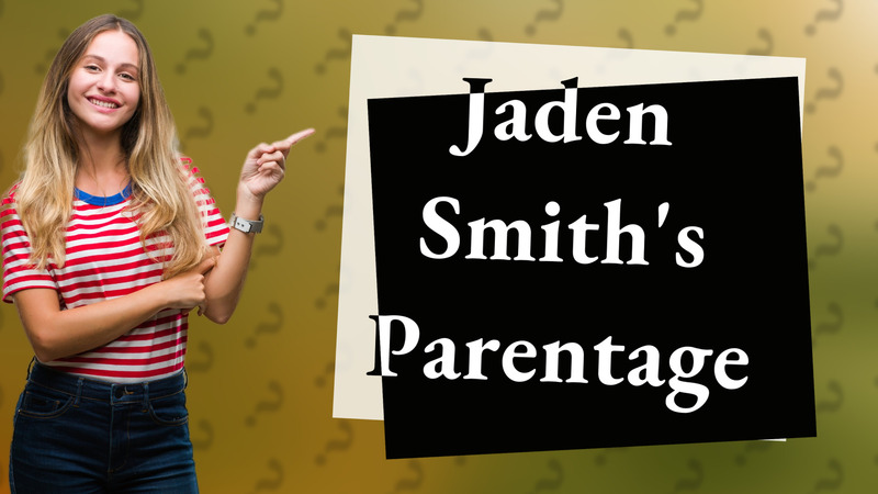 Jaden Smith's Parentage