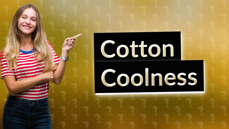 Cotton Coolness