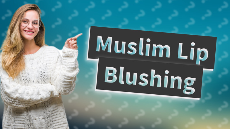 Muslim Lip Blushing