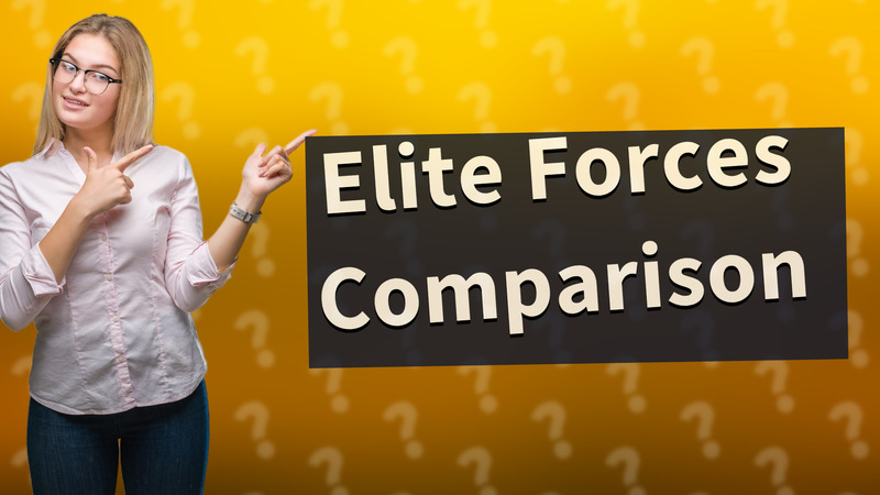 Elite Forces Comparison