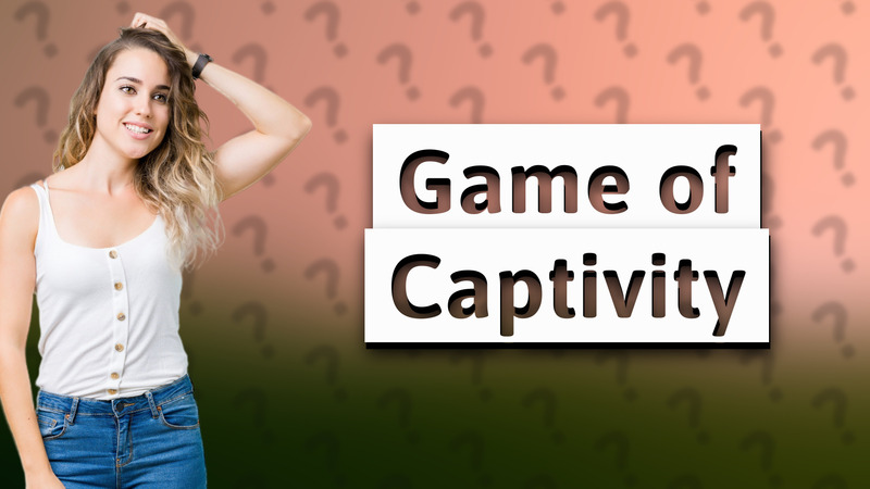 Game of Captivity