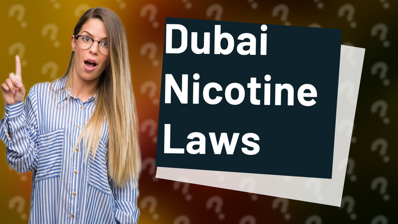 Dubai Nicotine Laws