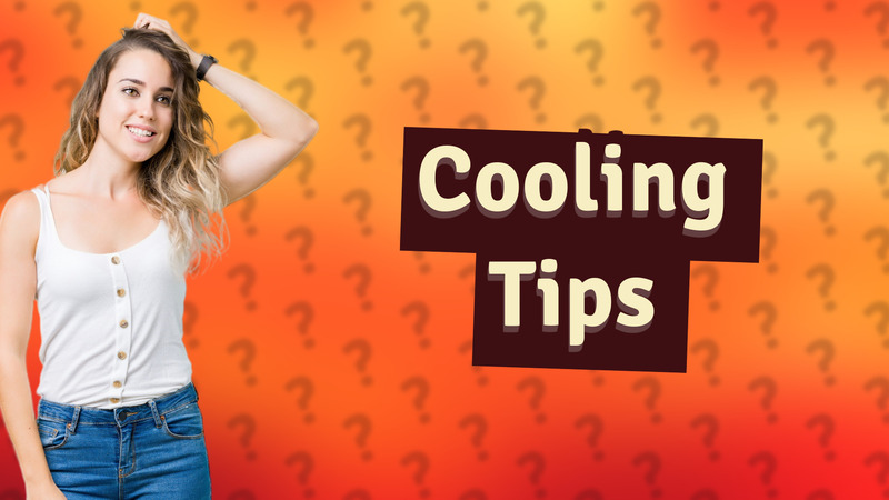 Cooling Tips