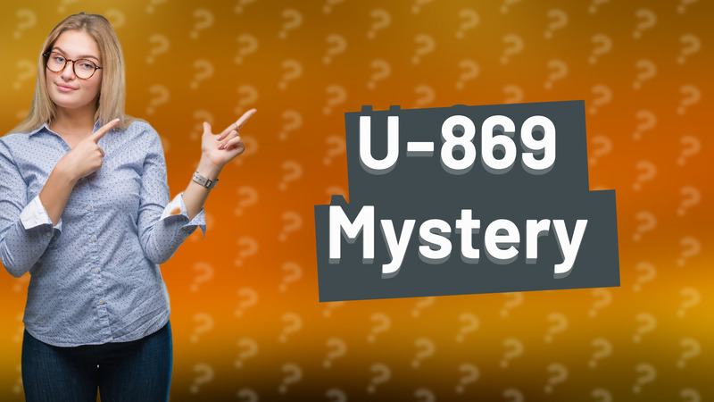 U-869 Mystery