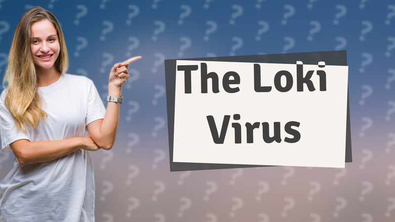 The Loki Virus