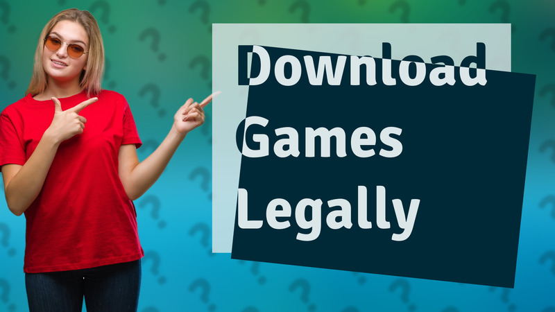 Download Games Legally
