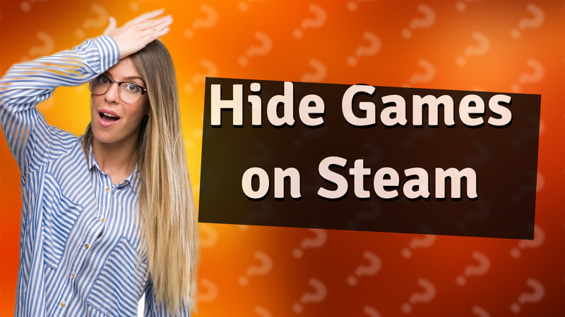 Hide Games on Steam