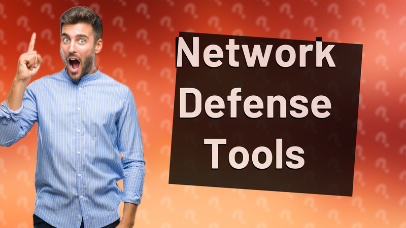 Network Defense Tools