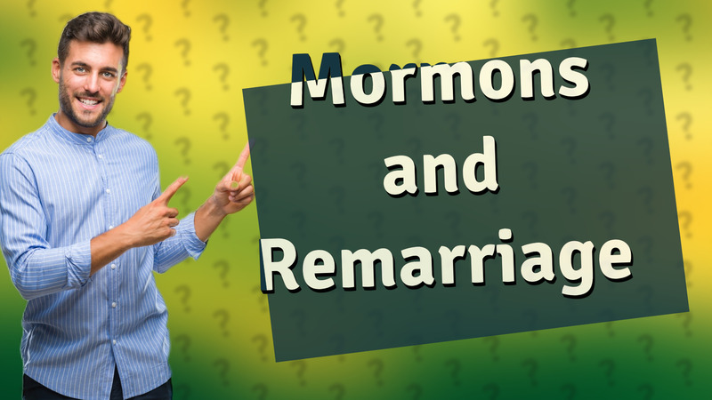 Mormons and Remarriage