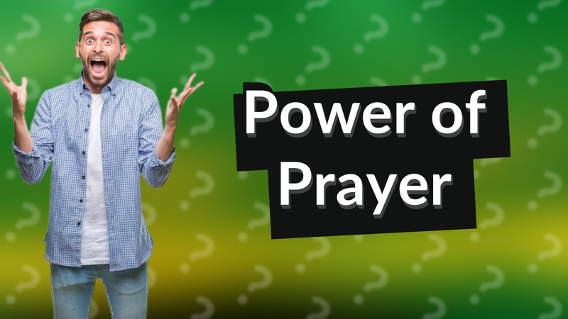 Power of Prayer