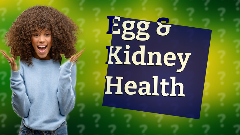 Egg & Kidney Health