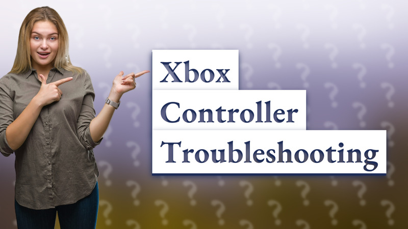 Xbox Controller Troubleshooting