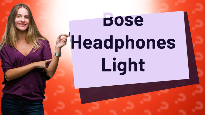 Bose Headphones Light