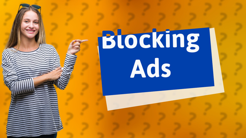 Blocking Ads