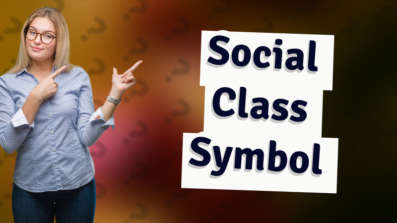 Social Class Symbol