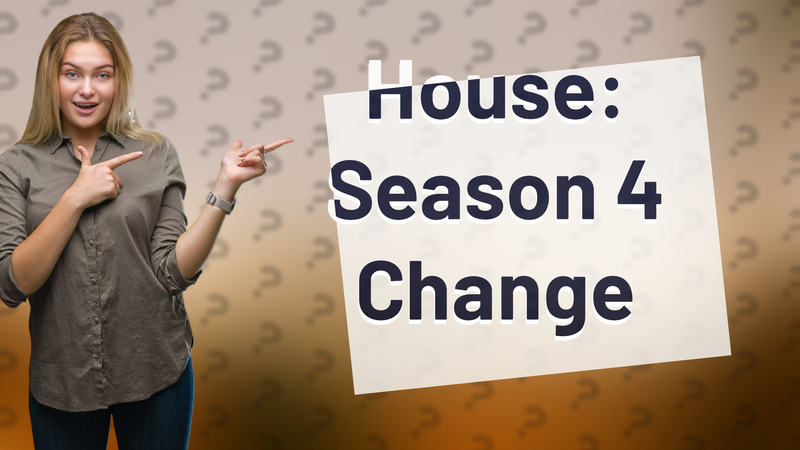 House: Season 4 Change