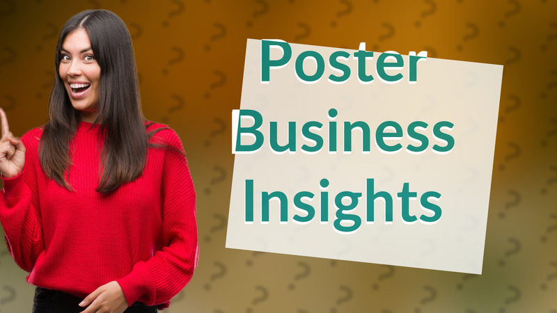 Poster Business Insights