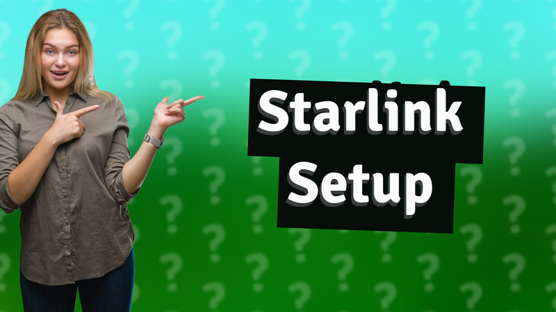 Starlink Setup