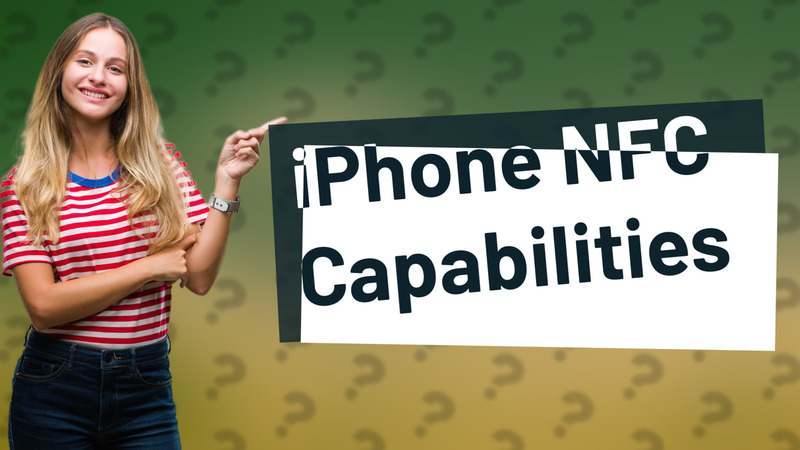 iPhone NFC Capabilities