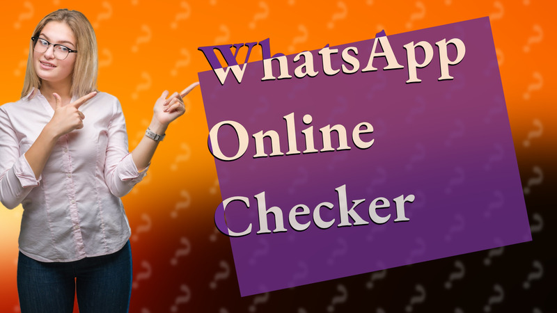WhatsApp Online Checker