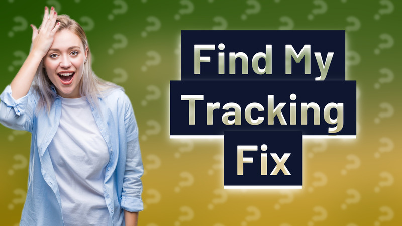 Find My Tracking Fix