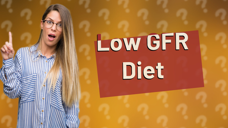 Low GFR Diet