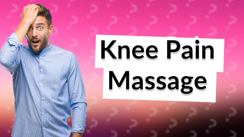 Knee Pain Massage