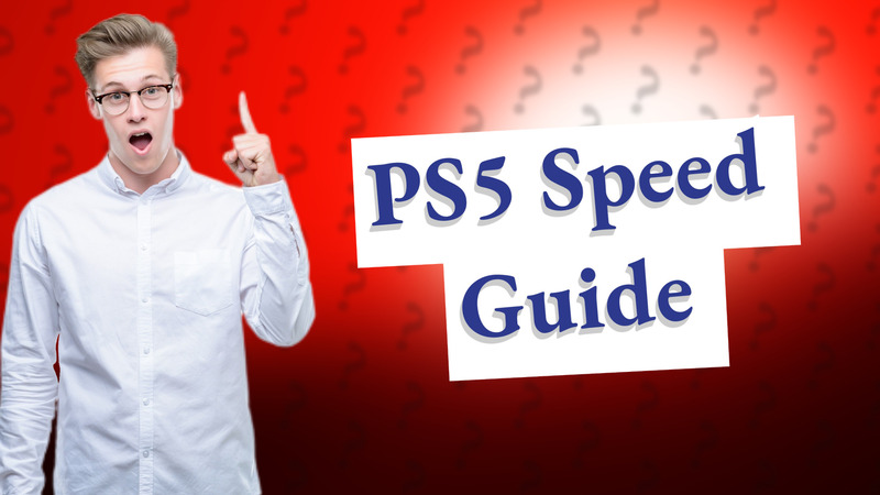 PS5 Speed Guide