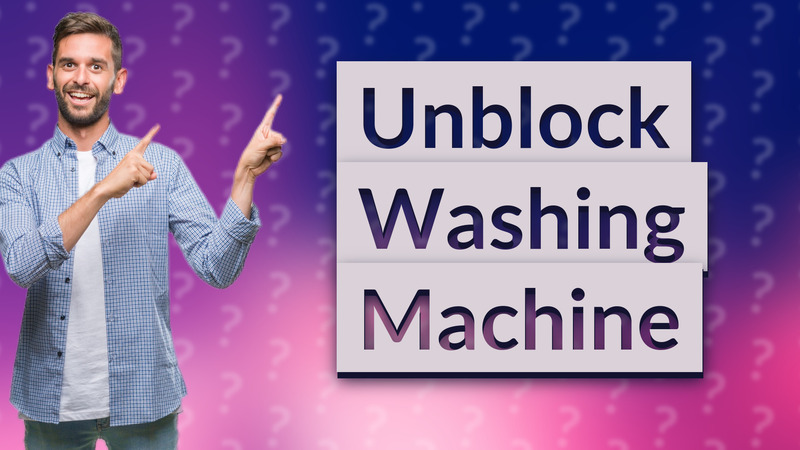 Unblock Washing Machine