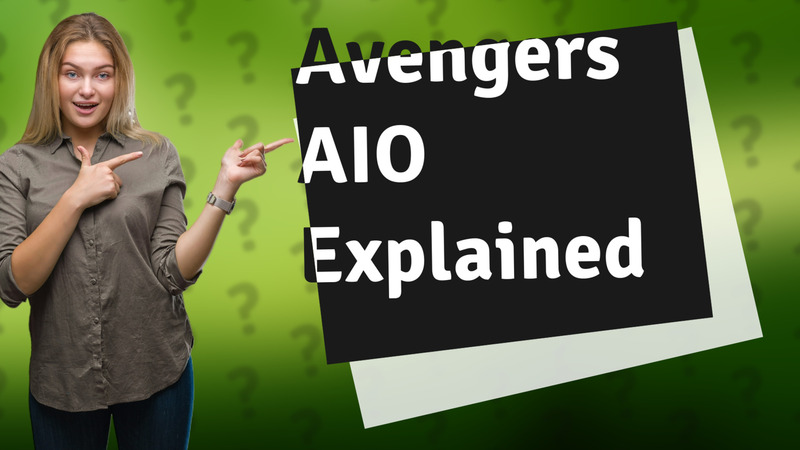 Avengers AIO Explained