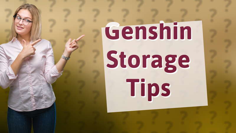 Genshin Storage Tips