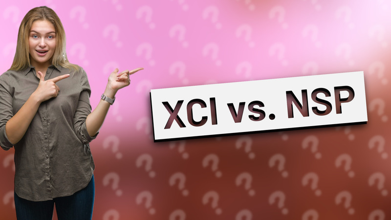 XCI vs. NSP