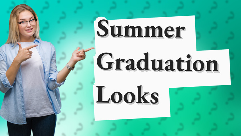 Summer Graduation Looks