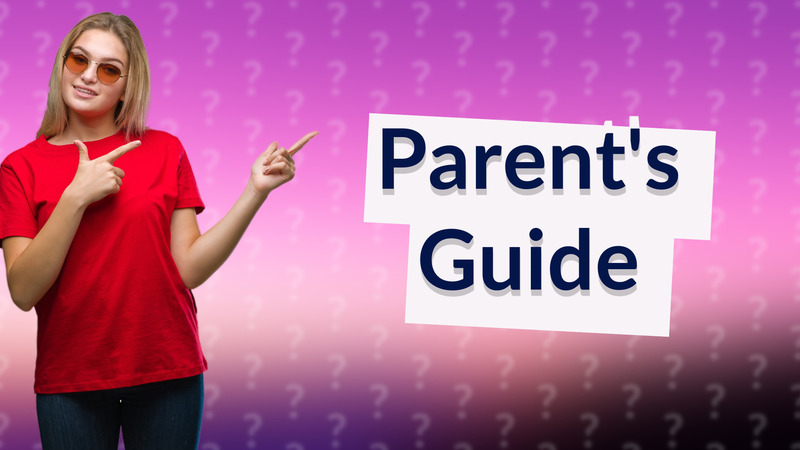 Parent's Guide