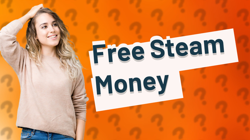 Free Steam Money