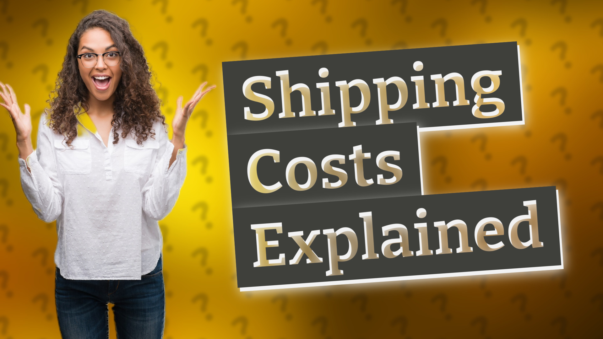 Shipping Costs Explained