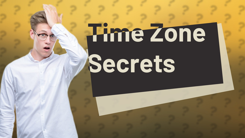 Time Zone Secrets