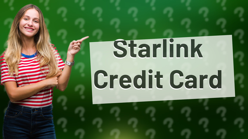 Starlink Credit Card