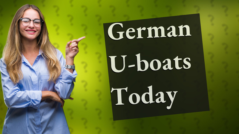 German U-boats Today