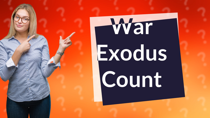 War Exodus Count