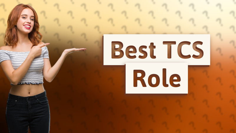 Best TCS Role