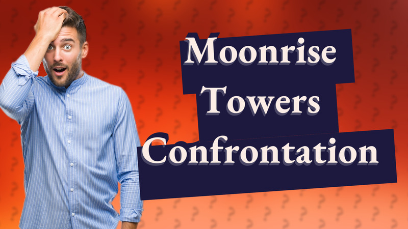 Moonrise Towers Confrontation