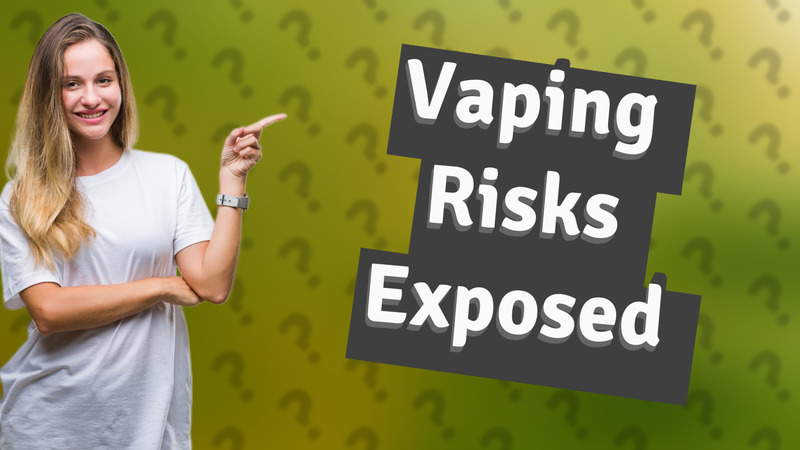 Vaping Risks Exposed