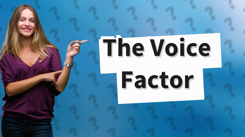 The Voice Factor