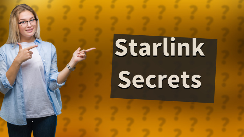 Starlink Secrets
