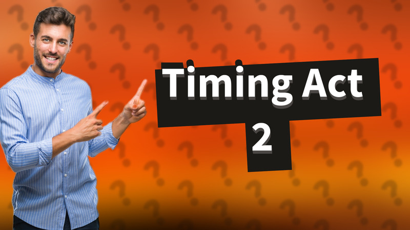 Timing Act 2