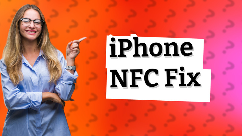 iPhone NFC Fix