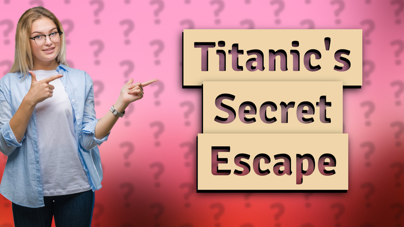 Titanic's Secret Escape